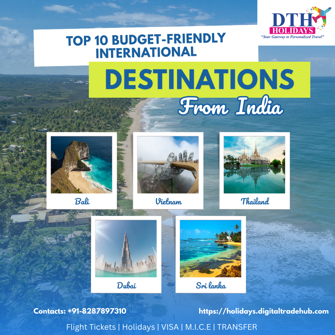 Top 10 Budget-Friendly International Trips from India