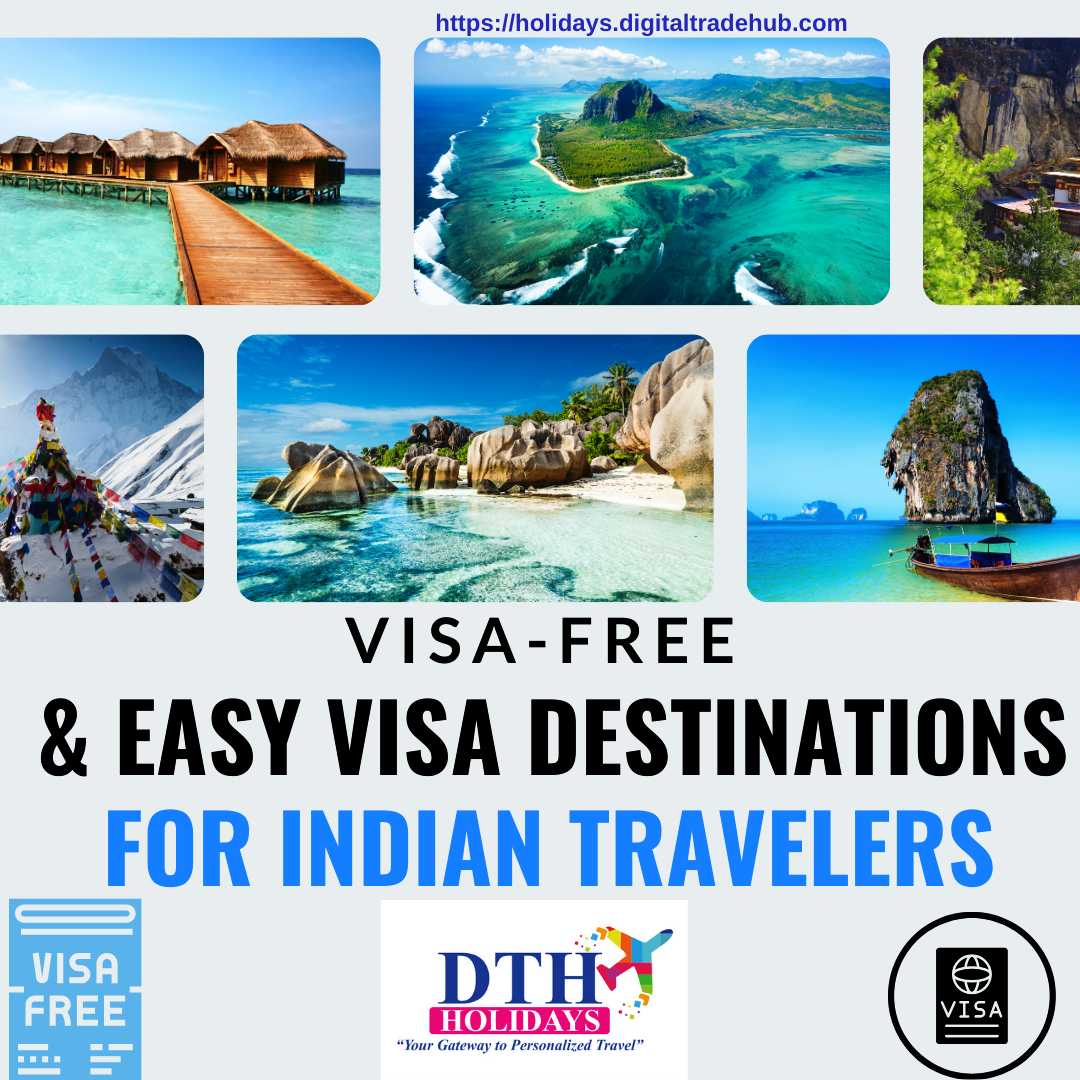 Visa-Free & Easy Visa Destinations for Indian Travelers