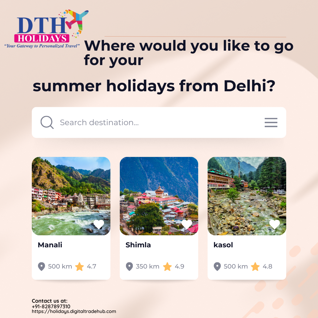 Summer Escapes From Delhi