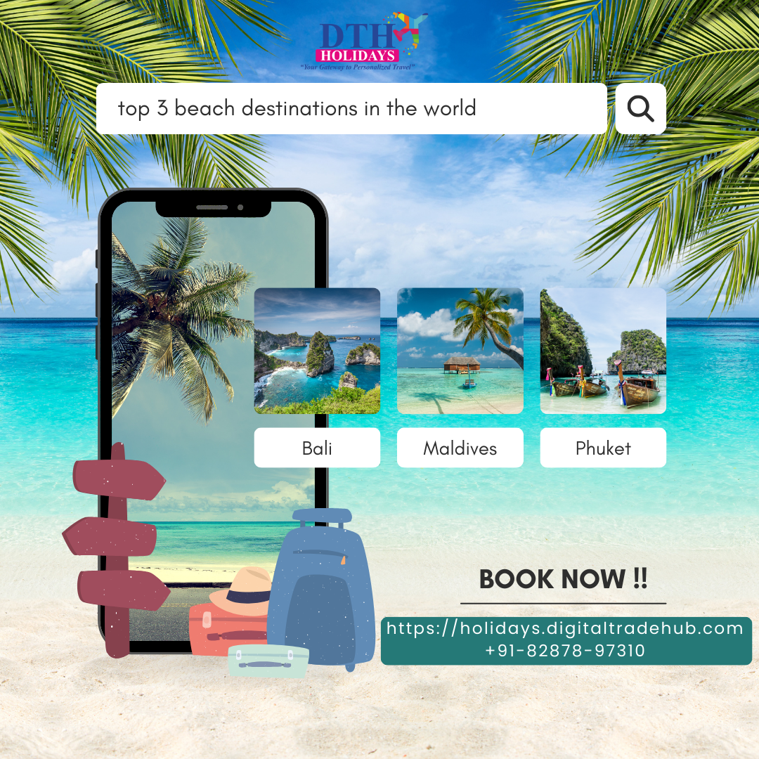 Bali, Maldives & Phuket Tour Package: Best Beach Holidays for Indian Travellers